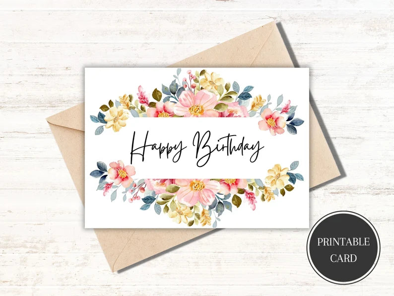 Printable Birthday Card Floral Birthday Card Flower Birthday